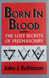 Born In Blood--The Lost Secrets of Freemasonry