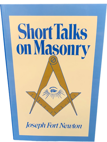 Short Talks on Masonry  --By Joseph Fort Newton